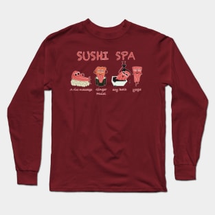 Sushi spa! Long Sleeve T-Shirt